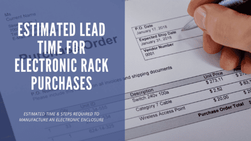 Estimated Lead Time for Electronic Rack Purchases