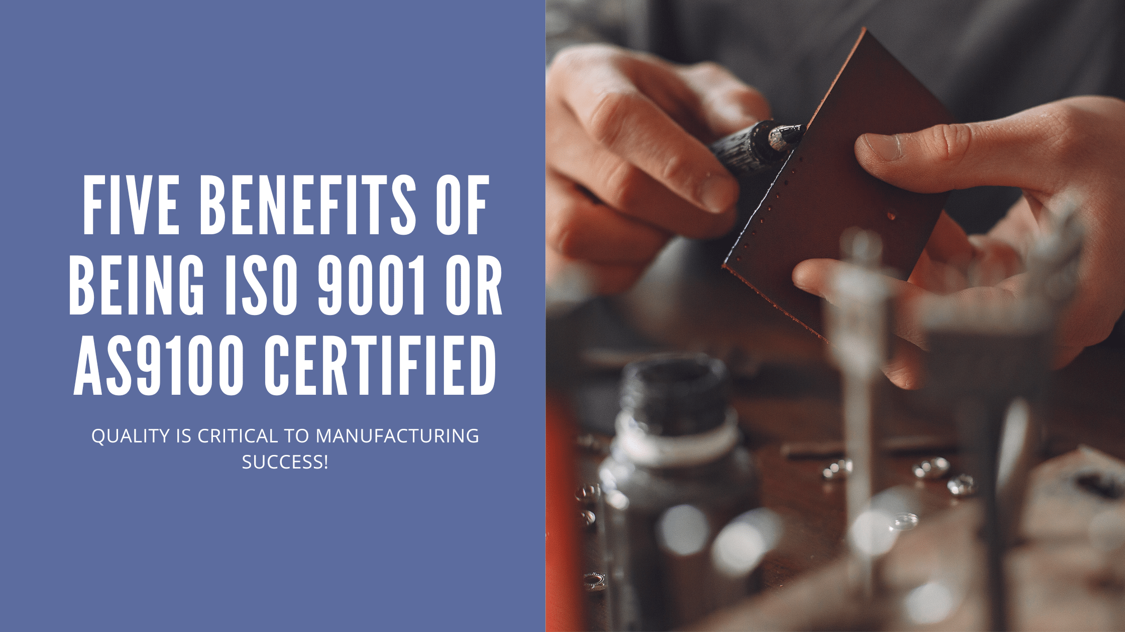 Five Benefits of AS9100 Certification
